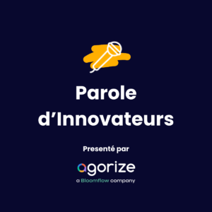 Agorize Parole d'innovateurs